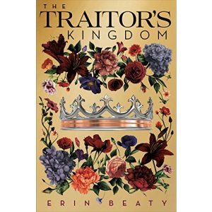 Traitor's Kingdom, The: 3 (Traitor's Trilogy)