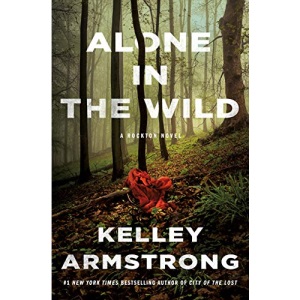 Alone in the Wild (Rockton, 5)