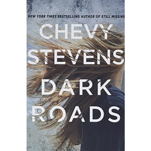 DARK ROADS: A NOVEL