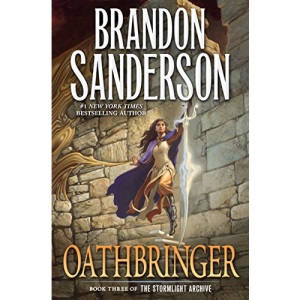 Oathbringer: Book Three of the Stormlight Archive: 3