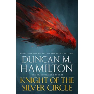 Knight of the Silver Circle: 2 (Dragonslayer, 2)