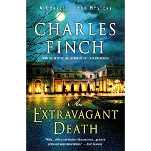 Extravagant Death: A Charles Lenox Mystery: 14 (Charles Lenox Mysteries)