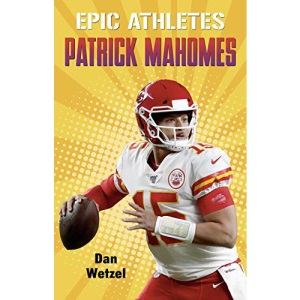 Epic Athletes: Patrick Mahomes: 9