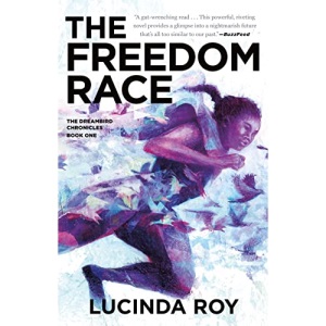 The Freedom Race: 1 (Dreambird Chronicles)