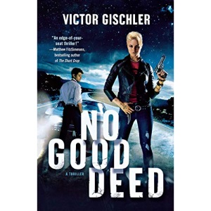 No Good Deed: A Thriller