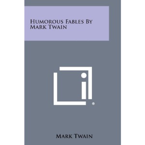 Humorous Fables by Mark Twain