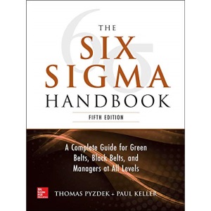 The Six Sigma Handbook, 5E (MECHANICAL ENGINEERING)