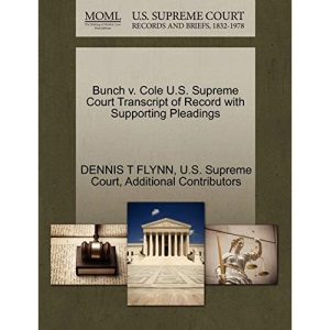 Bunch v. Cole U.S. Supreme Court Transcript of Record with Supporting Pleadings
