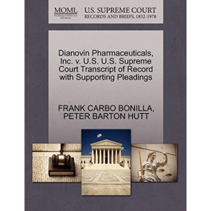 Dianovin Pharmaceuticals, Inc. v. U.S. U.S. Supreme Court Transcript of Record with Supporting Pleadings