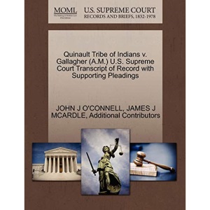 Quinault Tribe of Indians v. Gallagher (A.M.) U.S. Supreme Court Transcript of Record with Supporting Pleadings