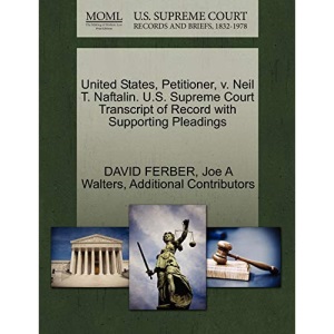 United States, Petitioner, v. Neil T. Naftalin. U.S. Supreme Court Transcript of Record with Supporting Pleadings