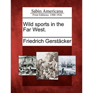 Wild sports in the Far West.