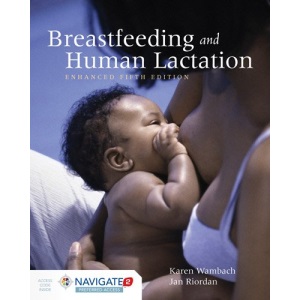Breastfeeding and Human Lactation, Enhanced Fifth Edition
