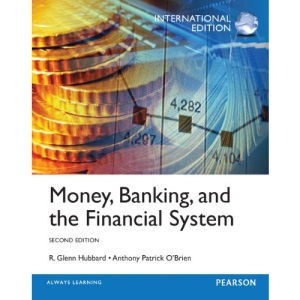 Money, Banking and the Financial System, International Edition