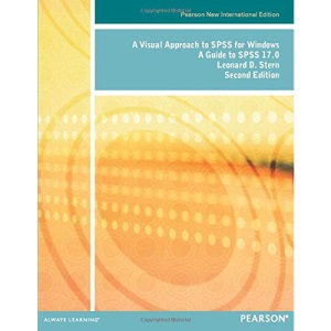 Visual Approach to SPSS for Windows, A: Pearson New International Edition:A Guide to SPSS 17.0