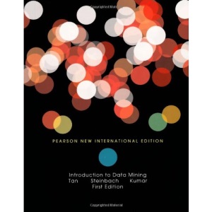 Introduction to Data Mining: Pearson New International Edition