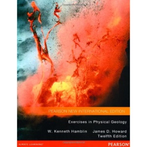 Exercises in Physical Geology: Pearson New International Edition