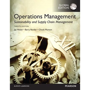 Operations Management: Sustainability and Supply Chain Management, Global Edition: Global Edition , 12/E