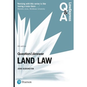 Law Express Question and Answer: Land Law (Law Express Questions & Answers)