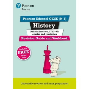 Pearson REVISE Edexcel GCSE (9-1) History British America Revision Guide and Workbook: For 2024 and 2025 assessments and exams - incl. free online ... learning, 2022 and 2023 assessments and exams