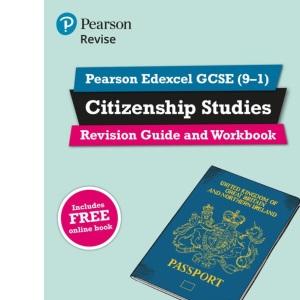 Pearson REVISE Edexcel GCSE (9-1) Citizenship Revision Guide and Workbook: For 2024 and 2025 assessments and exams - incl. free online edition (Revise ... learning, 2022 and 2023 assessments and exams
