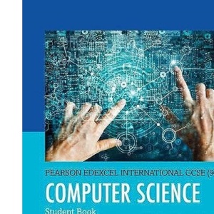 Pearson Edexcel International GCSE (9-1) Computer Science Student Book