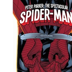 Peter Parker: The Spectacular Spider-Man Vol. 2 - Most Wanted (Peter Parker: The Spectacular Spider-Man, 2)