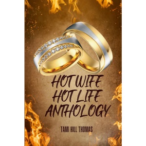 Hot Wife Hot Life Anthology