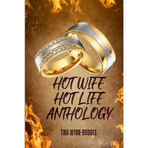Hot Wife Hot Life Anthology