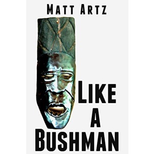 Like a Bushman