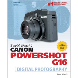 David Buschs Canon Powershot G16 Guide to Digital Photography