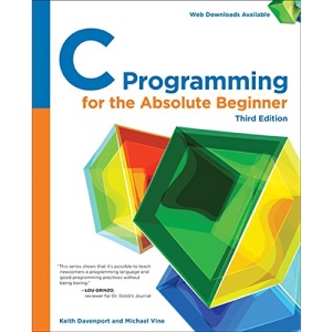 C Programming for the Absolute Beginner, 3rd