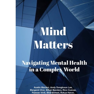 Mind Matters: Navigating Mental Health in a Complex World