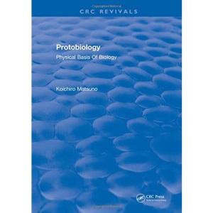 Protobiology Physical Basis Of Biology