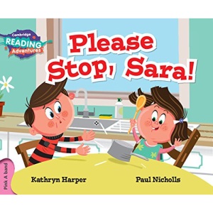 Please Stop, Sara! Pink A Band (Cambridge Reading Adventures)