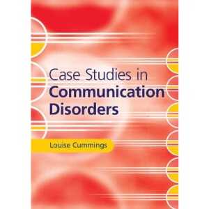 Case Studies in Communication Disorders