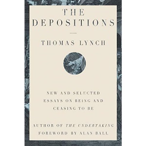 The Depositions - New and Selected Essays on Being and Ceasing to Be