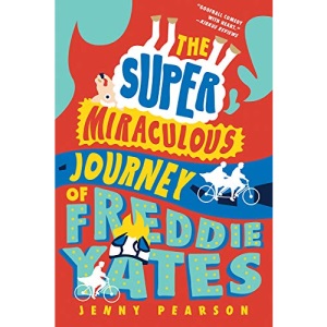 The Super Miraculous Journey of Freddie Yates