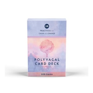 Polyvagal Card Deck: 58 Practices for Calm and Change
