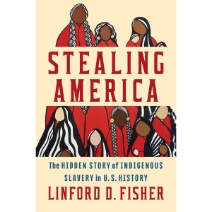 Stealing America: The Hidden Story of Indigen...