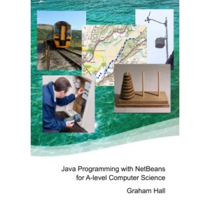 Java Programming with NetBeans for A-level Computer Science