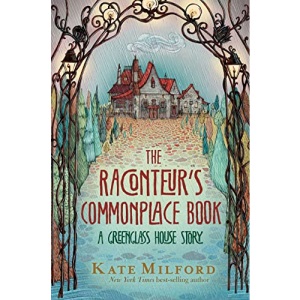 The Raconteur's Commonplace Book: A Greenglass House Story