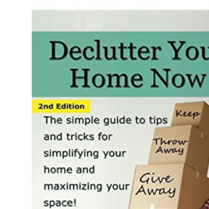 Declutter Your Home Now
