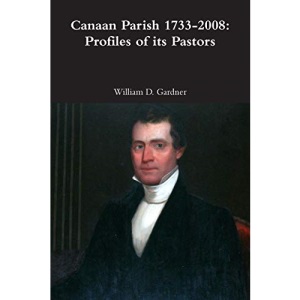 Canaan Parish 17332008: Profiles of its Pastors
