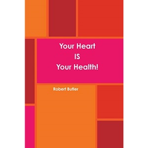 Your Heart Is Your Health!