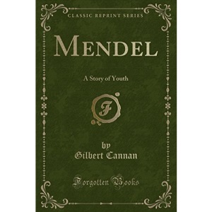Mendel: A Story of Youth (Classic Reprint)