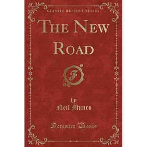 The New Road (Classic Reprint)