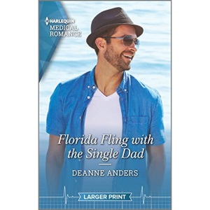 Florida Fling with the Single Dad (Harlequin Medical Romance, 1235)
