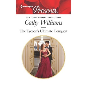 The Tycoon's Ultimate Conquest (Harlequin Presents)