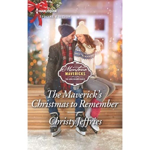 The Maverick's Christmas to Remember (Montana Mavericks: The Lonelyhearts Ranch)